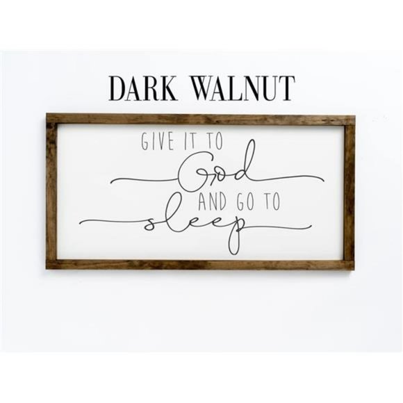 give it to god and go to sleep sign - inspirational wall art - (10x20 inches)